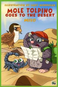 Mole Tolpino goes into the desert