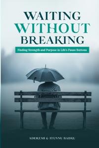 Waiting Without Breraking