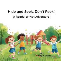 Hide and Seek, Don't Peek!