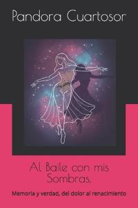 Al Baile con mis Sombras.