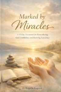 Marked by Miracles