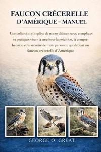 Faucon Crécerelle d'Amérique - Manuel