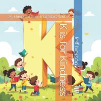 K is for Kindness