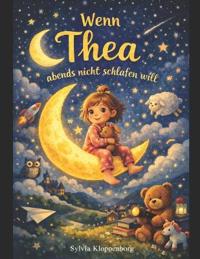 Wenn Thea abends nicht schlafen will