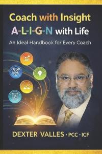 COACH with Insight. A-L-I-G-N with Life