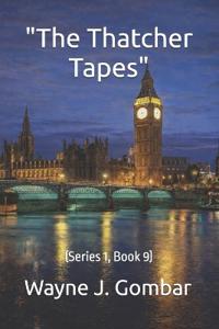"The Thatcher Tapes"
