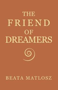The Friend of Dreamers Book One