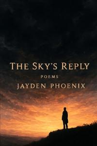 Phoenix, J: Sky's Reply