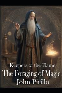Bokomslag för "Keepers of the Flame, The Forging of Magic"