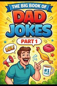 The Big Book of Dad Jokes Part 1