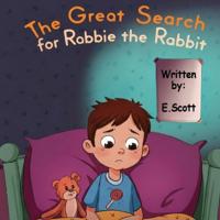 The Great Search for Robbie the Rabbit