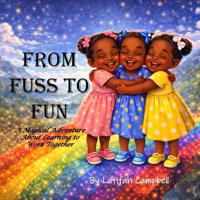 From Fuss to Fun