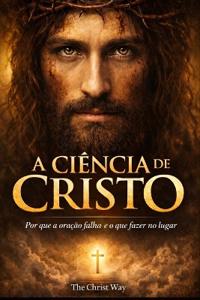 A Ciência de Cristo