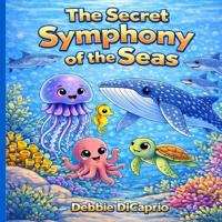 The Secret Symphony of the Sea