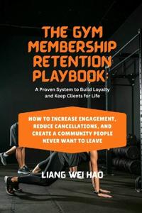 The Gym Membership Retention Playbook