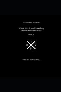 Work, Craft, and Standing