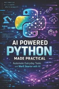 AI Powered Python Made Practical
