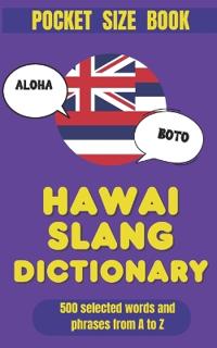 Hawai Slang Dictionary