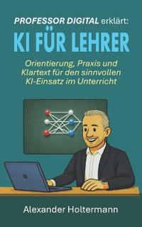 PROFESSOR DIGITAL erklärt
