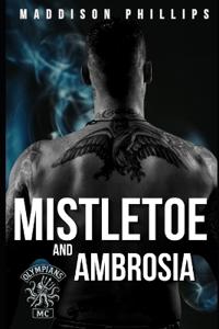 Mistletoe and Ambrosia