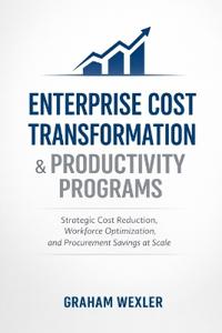 Enterprise Cost Transformation & Productivity Programs