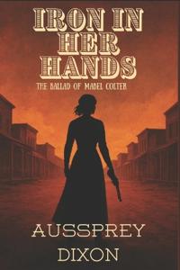 Iron in Her Hands