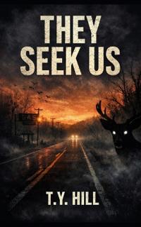 They Seek Us