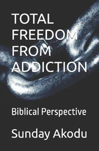 Total Freedom from Addiction