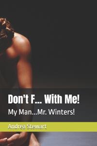 Don't F... With Me!