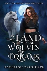 In the Land of Wolves and Dreams