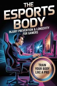 The Esports Body