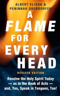 A Flame for Every Head (Revised Edition)