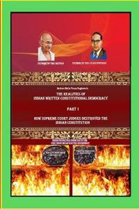 How supreme court judges destroyed the Indian constitution