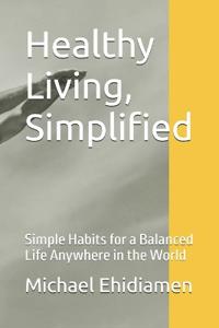 Healthy Living, Simplified
