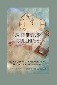 Survive or Collapse