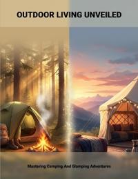 Outdoor Living Unveiled