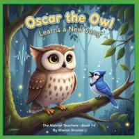 Oscar the Owl Learns to Sing