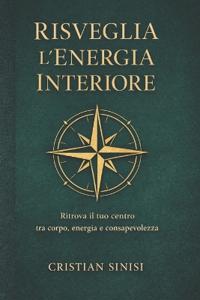 Risveglia l'Energia Interiore