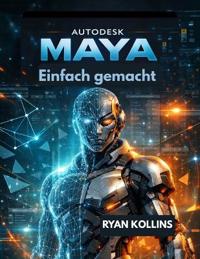 Autodesk Maya Ganz einfach