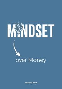 Mindset over Money