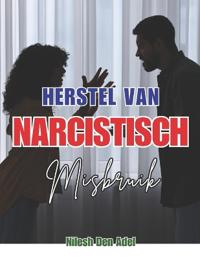 Herstel Na Narcistisch Misbruik