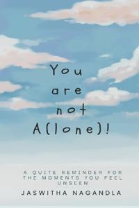 You are not A(lone)!