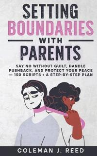 Setting Boundaries With Parents