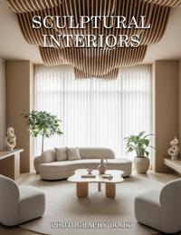 Sculptural Interiors Photography Book