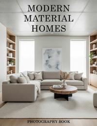 Modern Material Homes Photography Book