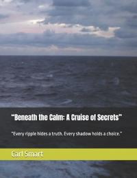 "Beneath the Calm