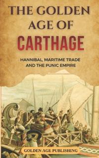 The Golden Age of Carthage