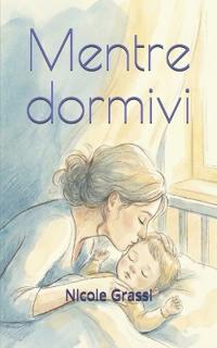 Mentre dormivi