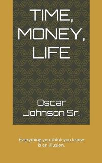 Time, Money, Life