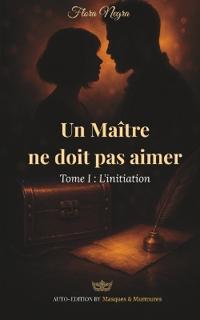 Un Maître ne doit pas aimer
